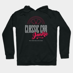 Classic Car Junkie - Vintage car fan Petrol Head Hoodie